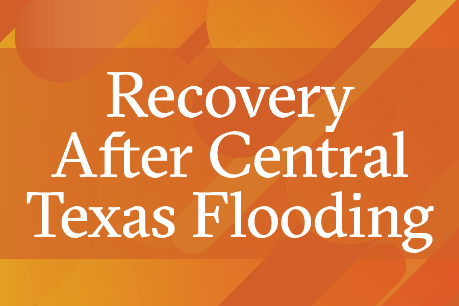 Image that reads "Recovery After Central Texas Flooding"