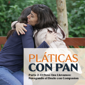 image of 2 people hugging with text reading: "El Peso Que Llevamos: Navegando el Duelo con Compasion"