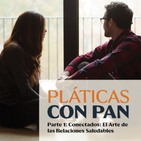 image of two people looking out a window with the text "Conectados: Parte 1: El Arte de las Relaciones Saludables"