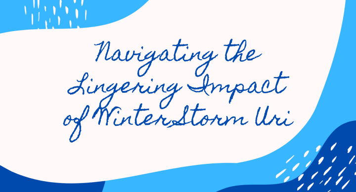 On a white blob, text reads "Navigating the Lingering Impact of Winter Storm Uri" with dark and light blue graphics are around some of the edges